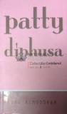 Cumpara ieftin Patty Diphusa (Cotidianul) - 2008 - Pedro Almodovar ($C108)