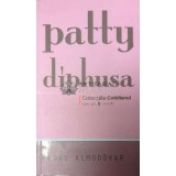 Patty Diphusa (Cotidianul) - 2008 - Pedro Almodovar ($C108)