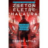 Zseton &eacute;letre-hal&aacute;lra - Maffi&oacute;z&oacute;k b&aacute;lnamerciben 2. - Czibere Attila