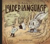 An Illustrated Book of Loaded Language: Learn to Hear What&#039;s Left Unsaid