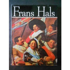 CORNELIU GALOPENTIA - FRANS HALS. ALBUM CLASICII PICTURII UNIVERSALE