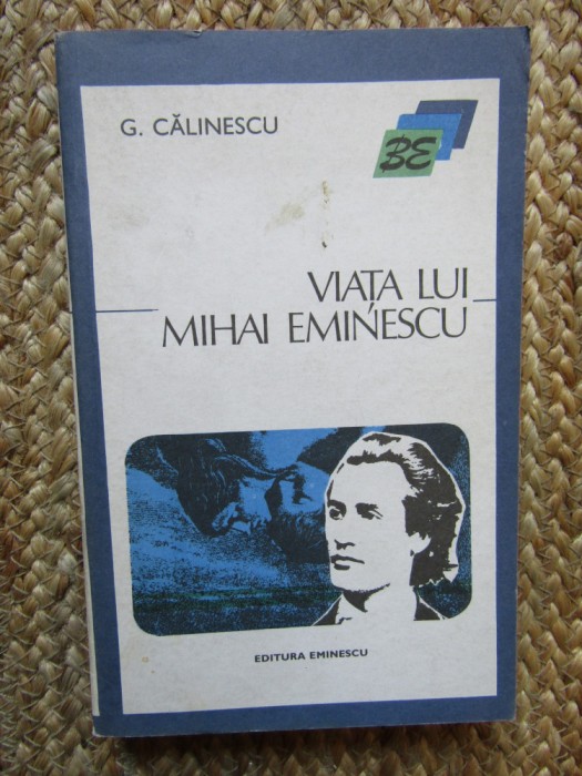 George Călinescu - Viața lui Mihai Eminescu
