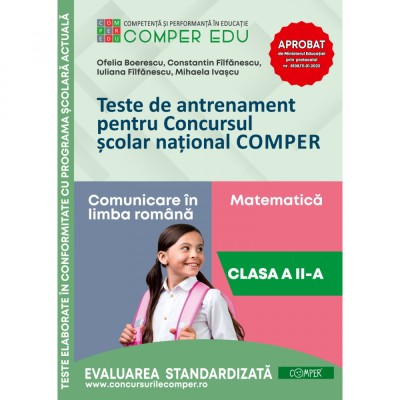 Teste de antrenament pentru Concursul scolar national COMPER - Comunicare in limba romana, Matematica Clasa a II-a - Constantin Filfanescu foto