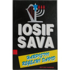 Harpistii regelui David. Muzicienii evrei de la noi si din lume, vol. III &ndash; Iosif Sava