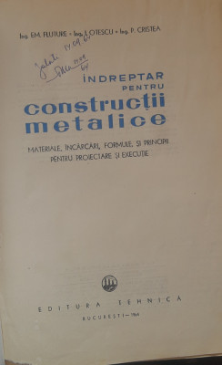 Indreptar pentru constructii metalice - Em. Fluture - 1964 foto