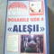 DOSARELE OZN 4 : ALESII { colectia &#039; MISTERELE LUMII } / 1999