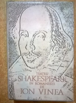 Shakespeare - Teatru in romaneste de Ion Vinea foto