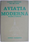 Aviatia moderna. Realizari si perspective &ndash; Zarioiu Gheorghe