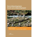 Szoci&aacute;lpedag&oacute;gia &ndash; Szakszoci&aacute;lpedag&oacute;gia - Rosta Andrea&ndash;Rost&aacute;n&eacute; Riez Andrea