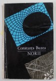 CONSTANTA BUZEA - NORII ,poezii , 1968, EDITIA I *