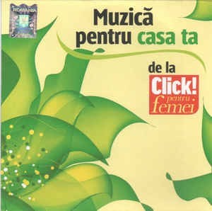 CD Muzică Pentru Casa Ta (De La Click! Pentru Femei), original foto