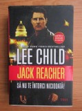 Lee Child - Sa nu te intorci niciodata !