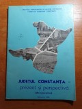 Judetul Constanta - Prezent si Perspectiva (Documentar 1980) - Carte Istorie, 64 pagini