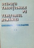 Gh, iordache - Ocupatii traditionale pe teritoriul Romaniei, etnologie vol. II