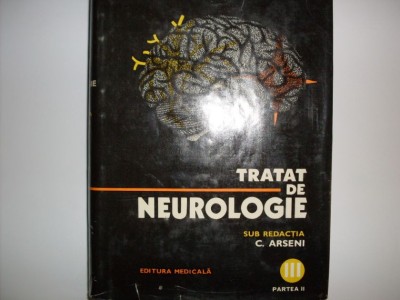 Tratat De Neurologie Vol.iii Partea I - Constantin Arseni , 20639 foto