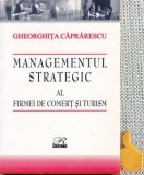 Managementul strategic al firmei de comert si turism Gheorghita Caprarescu