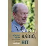 Sport, r&aacute;di&oacute;, hit - Novotny Zolt&aacute;n sportriporterrel besz&eacute;lget Boda Zsuzsa - Boda Zsuzsa