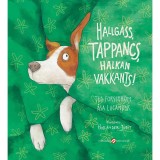 Hallgass, Tappancs, halkan vakkants! - Ted Forsstr&ouml;m