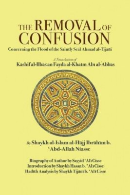 The Removal of Confusion: Concerning the Flood of the Saintly Seal Ahmad Al-Tijani foto