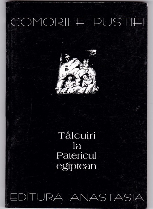 AS - COMORILE PUSTIEI - T&Acirc;LCUIRI LA PATERICUL EGIPTEAN