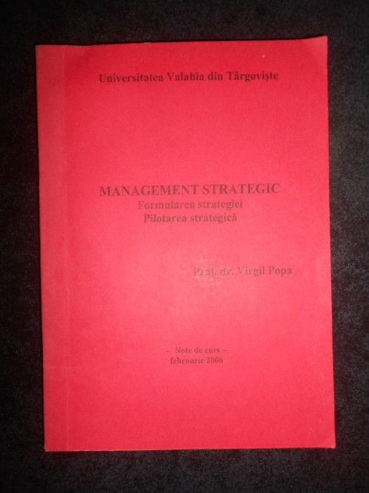 Virgil Popa - Management strategic. Formularea strategiei. Pilotarea strategica