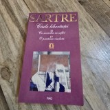 Caile libertatii - Sartre Vol.3,4 Cu moartea in suflet, O prietenie ciudata
