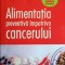 Alimentatia preventiva impotriva cancerului (Marie-Amelie Picard)