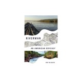 Riverman: An American Odyssey