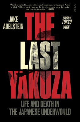 The Last Yakuza: Life and Death in the Japanese Underworld foto