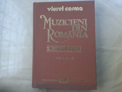 VIOREL COSMA-MUZICIENI DIN ROMANIA LEXICON VOL.1(A-C)-1989a1. foto