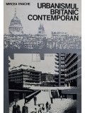 Mircea Enache - Urbanismul Britanic contemporan (Editia: 1979)