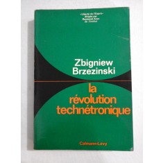 La revolution technetronique - Zbigniew Brzezinski