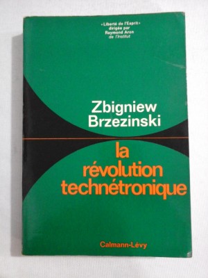 La revolution technetronique - Zbigniew Brzezinski foto
