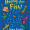 Hooray for Fish!