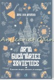 Cumpara ieftin Arta Bucatariei Sovietice - Anya Von Bremzen