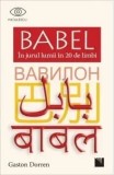 Cumpara ieftin Babel. In jurul lumii in 20 de limbi/Gaston Dorren
