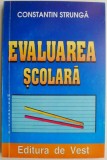 Evaluarea scolara &ndash; Constantin Strunga