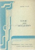 Logic And Dialectics. Confrontations. Connexions. Clarifications