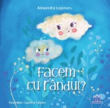 Cumpara ieftin Facem cu randul?