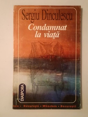 Sergiu Dinculescu - Condamnat la viață: autoportret cu grimase foto