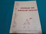 DANSURI DIN ȚĂRI DE DEMOCRAȚIE POPULARĂ / 1956 *