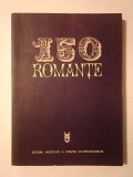 150 romanțe: culegere de Mia Barbu (prefață Victor Eftimiu)