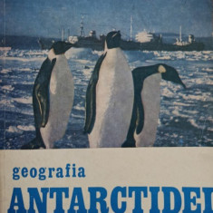 Gheorghe Neamu - Geografia Antarctidei (1982)