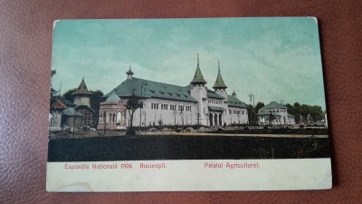 Carte postala, Bucuresti Palatul Agriculturii Expozitia Nationala 1906, 1909 foto