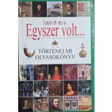 Bozsik Roz&aacute;lia (szerk.) &ndash; Egyszer volt&hellip; &ndash; T&ouml;rt&eacute;nelmi olvas&oacute;k&ouml;nyv