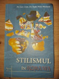 Stilismul in Romania- Radu Petre Muresan