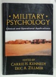 MILITARY PSYCHOLOGY , CLINICAL AND OPERATIONAL APPLICATIONS by CARRIE H. KENNEDY and ERIC A. ZILLMER , 2006