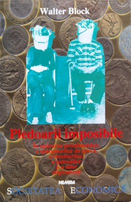 Pledoarii Imposibile - Walter Block ,555236 foto