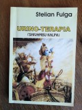 Urino-Terapia - Stelian Fulga / R3P1F