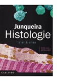 Junqueira Histologie. Tratat &amp;amp;amp; atlas - Anthony Mescher